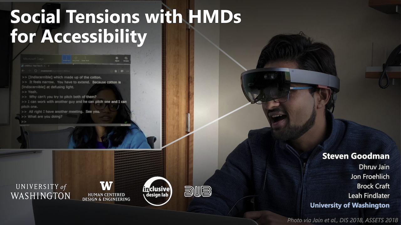 First slide of the talk with an image of a two individuals talking. One is wearing a head-mounted display that is projecting simulated captions beneath the other person. The title reads: Social Tensions with HMDs for Accessibility.